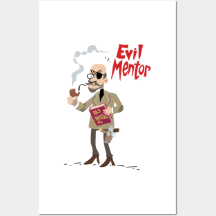 Evil Mentor Posters and Art